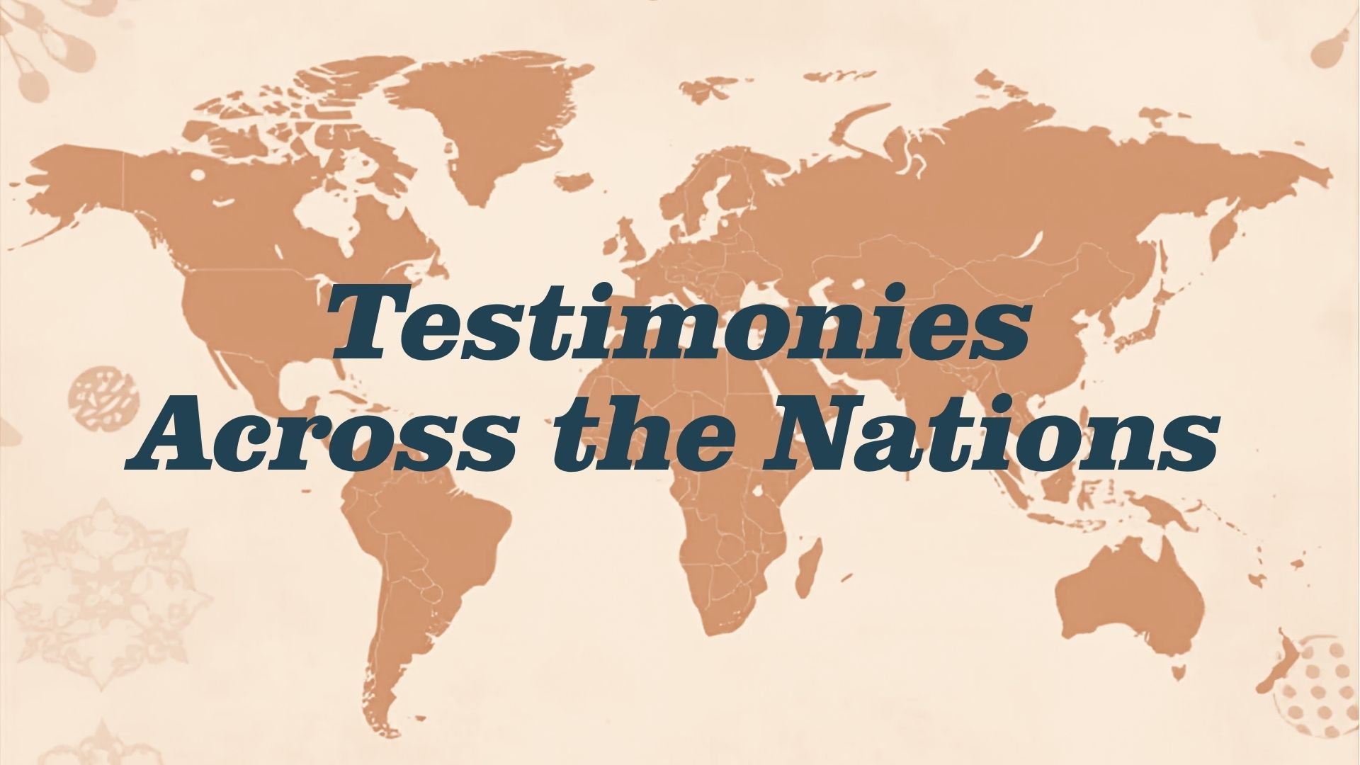 Testimonies Across the Nations